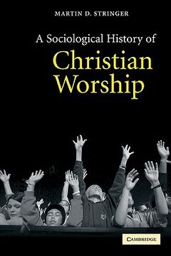 portada A Sociological History of Christian Worship (in English)