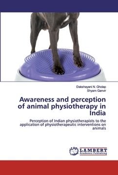 portada Awareness and perception of animal physiotherapy in India (en Inglés)