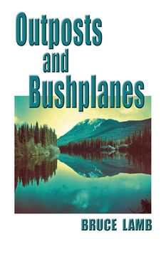 portada outposts and bushplanes (en Inglés)