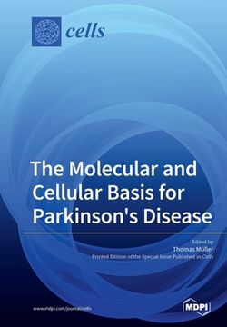 portada The Molecular and Cellular Basis for Parkinson'S Disease (in English)