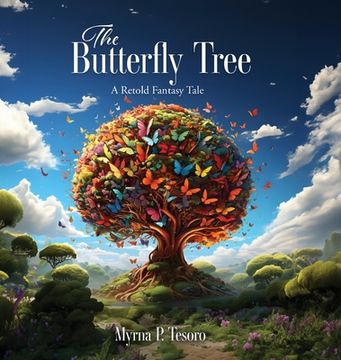 portada The Butterfly Tree: A Retold Fantasy Tale (en Inglés)