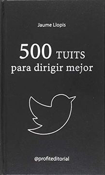 portada 500 Tuits Para Dirigir Mejor (in Spanish)