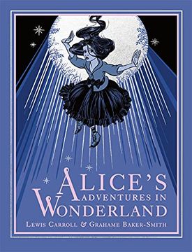 portada Alice in Wonderland: Lewis Carroll. Illustrated by Grahame Baker- Smith 