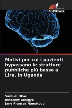 portada Motivi per cui i pazienti bypassano le strutture pubbliche più basse a Lira, in Uganda (en Italiano)