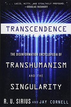 portada Transcedence: The Disinformation Encyclopedia of Transhumanism and the Singularity (en Inglés)