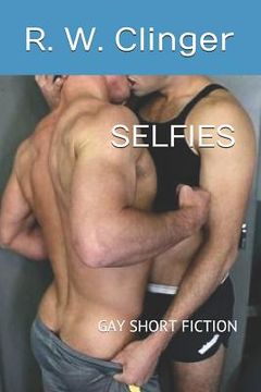 portada Selfies: Gay Short Fiction (en Inglés)