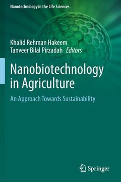 portada Nanobiotechnology in Agriculture: An Approach Towards Sustainability (in English)