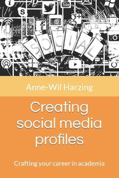 portada Creating social media profiles: Crafting your career in academia (en Inglés)