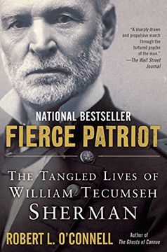 portada Fierce Patriot: The Tangled Lives of William Tecumseh Sherman (en Inglés)