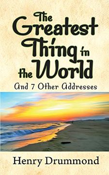 portada The Greatest Thing in the World and 7 Other Addresses 