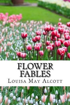 portada Flower Fables (Worldwide Classics) (en Inglés)