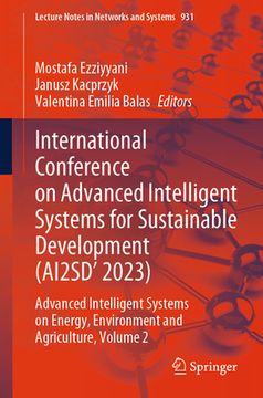 portada International Conference on Advanced Intelligent Systems for Sustainable Development (Ai2sd'2023): Advanced Intelligent Systems on Energy, Environment