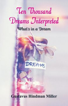 portada Ten Thousand Dreams Interpreted: What's in a Dream (in English)