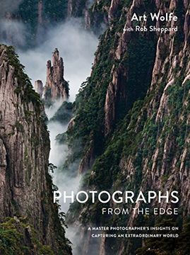 portada Photographs From the Edge: A Master Photographer's Insights on Capturing an Extraordinary World (in English)