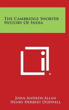 portada The Cambridge Shorter History of India (en Inglés)