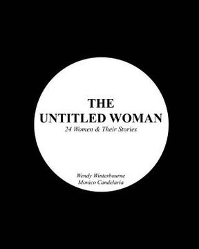 portada The Untitled Woman: 24 Women and Their Stories