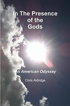 portada In the Presence of the Gods: An American Odyssey