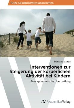 portada Interventionen zur Steigerung der Körperlichen Aktivität bei Kindern (en Alemán)