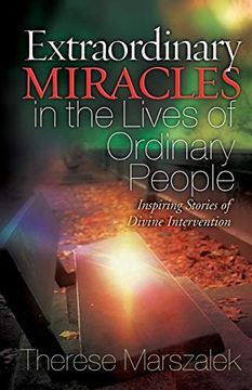 portada Extraordinary Miracles in the Lives of Ordinary People: Inspiring Stories of Divine Intervention 