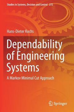 portada Dependability of Engineering Systems: A Markov Minimal Cut Approach (in English)