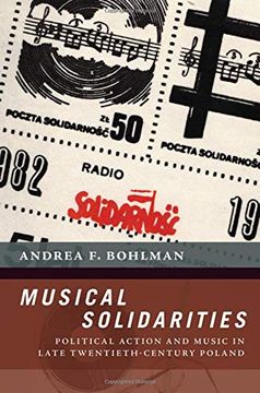 portada Musical Solidarities: Political Action and Music in Late Twentieth-Century Poland (The new Cultural History of Music Series) (en Inglés)