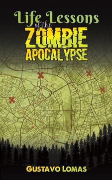 portada Life Lessons of the Zombie Apocalypse (in English)