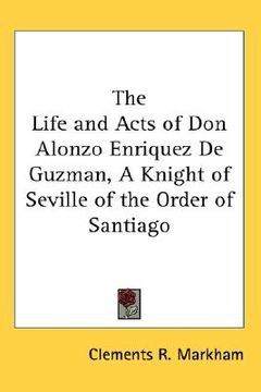 portada the life and acts of don alonzo enriquez de guzman, a knight of seville of the order of santiago