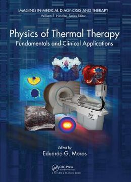 portada Physics of Thermal Therapy: Fundamentals and Clinical Applications (en Inglés)