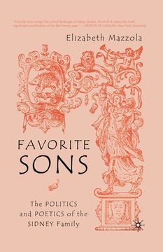 portada Favorite Sons: The Politics and Poetics of the Sidney Family