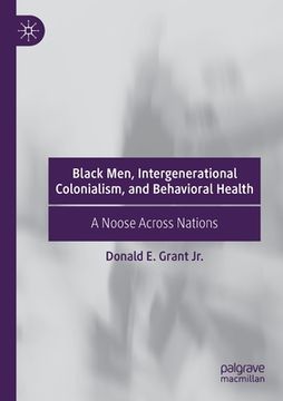 portada Black Men, Intergenerational Colonialism, and Behavioral Health: A Noose Across Nations (en Inglés)