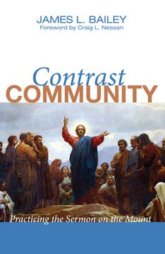 portada Contrast Community: Practicing the Sermon on the Mount (en Inglés)
