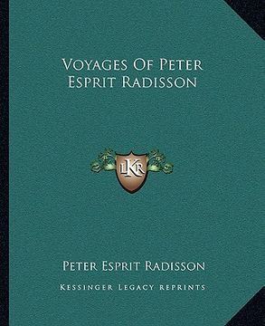 portada voyages of peter esprit radisson (en Inglés)