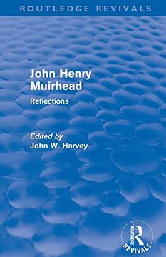 portada John Henry Muirhead (Routledge Revivals): Reflections (en Inglés)