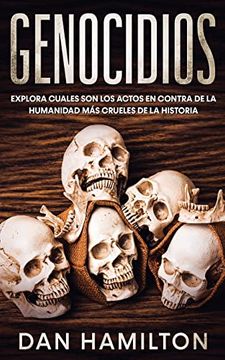 portada Genocidios: Explora Cuales son los Actos en Contra de la Humanidad más Crueles de la Historia (in Spanish)