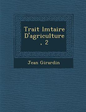 portada Trait� �l�mtaire D'agriculture, 2 (en Francés)