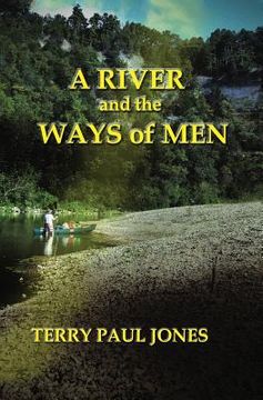 portada A River and the Ways of Men: A Waymon Hill Adventure (en Inglés)