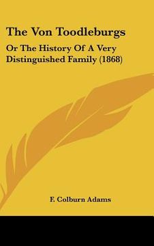 portada the von toodleburgs: or the history of a very distinguished family (1868) (en Inglés)