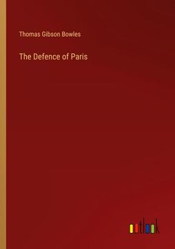 portada The Defence of Paris (en Inglés)