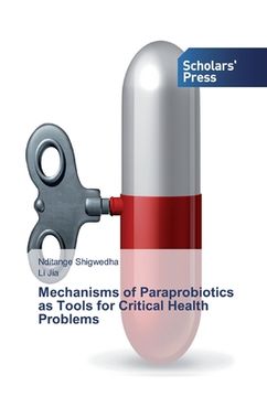 portada Mechanisms of Paraprobiotics as Tools for Critical Health Problems (en Inglés)