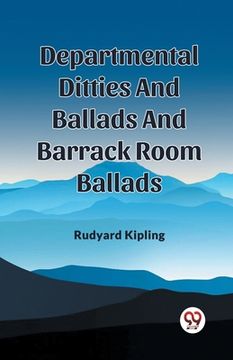 portada Departmental Ditties And Ballads And Barrack Room Ballads (en Inglés)
