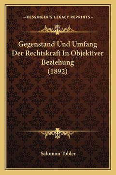 portada Gegenstand Und Umfang Der Rechtskraft In Objektiver Beziehung (1892) (in German)