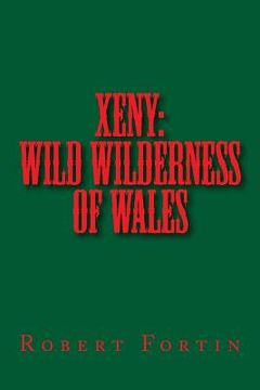 portada Xeny: Wild Wilderness of Wales (en Inglés)