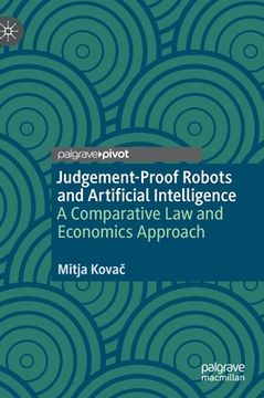 portada Judgement-Proof Robots and Artificial Intelligence: A Comparative Law and Economics Approach (en Inglés)