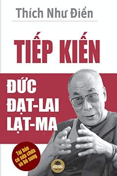 portada TiẾP KiẾN đức ĐẠT-Lai LẠT-Ma: Bản in màu Toàn bộ (in Vietnamita)