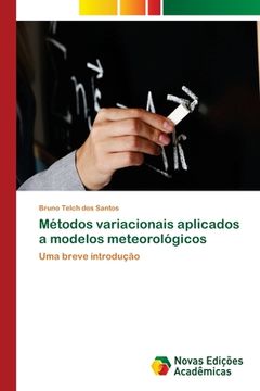 portada Métodos Variacionais Aplicados a Modelos Meteorológicos (en Portugués)