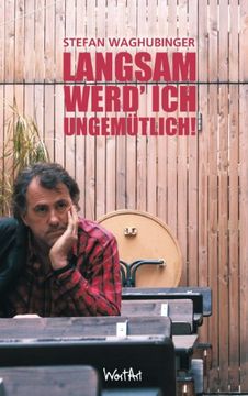 portada Langsam werd' ich ungemütlich (in German)