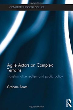 portada Agile Actors on Complex Terrains: Transformative Realism and Public Policy (Complexity in Social Science)
