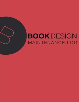 portada Maintenance Log: 8.x X 11, 110 pages, Red Cover (en Inglés)