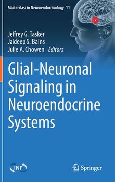 portada Glial-Neuronal Signaling in Neuroendocrine Systems (en Inglés)