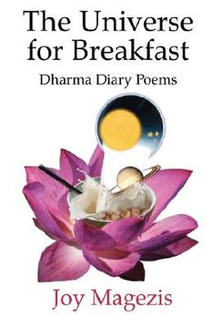 portada The Universe for Breakfast: Dharma Diary Poems (en Inglés)